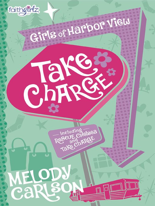 Title details for Take Charge by Melody Carlson - Available